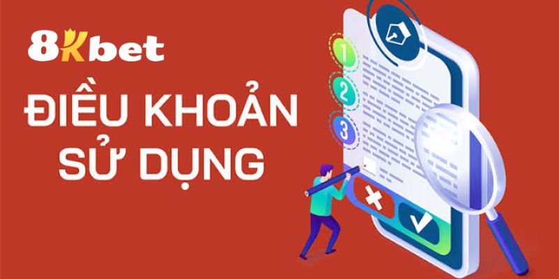 Khái quát qua về điều khoản sử dụng 8KBET
